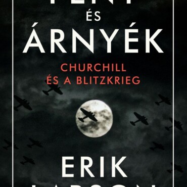 Fény És Árnyék - Churchill És A Blitzkrieg
