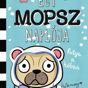 Egy Mopsz Naplója - Kutya A Hóban