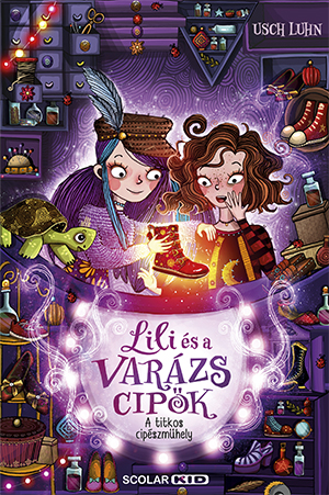 Lili És A Varázscipők 1. - A Titkos Cipészműhely