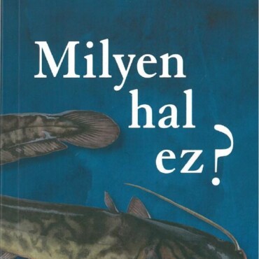 Milyen Hal Ez?