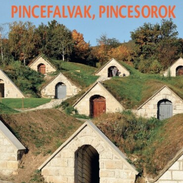 Pincefalvak, Pincesorok - Szívem, Magyarország