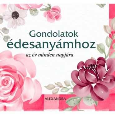 Gondolatok Édesanyámhoz