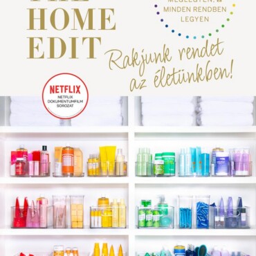 The Home Edit Life - Rakjunk Rendet Az Életünkben!