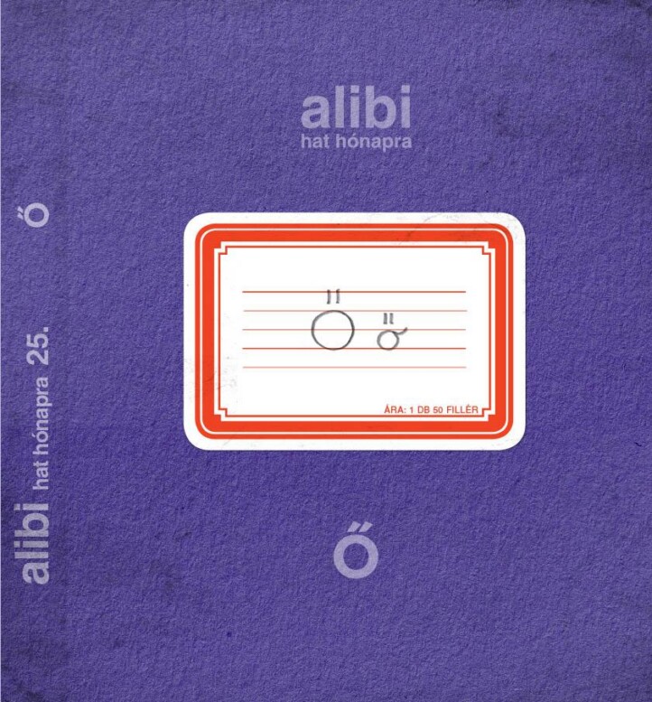 Alibi Hat Hónapra 25. Ő