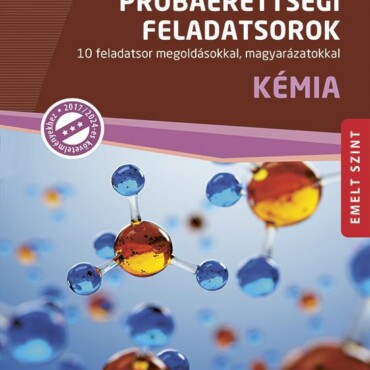Próbaérettségi Feladatsorok - Kémia - Emelt Szint Ms-3174U