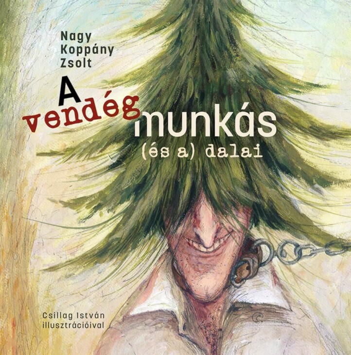 A Vendégmunkás (És A) Dalai