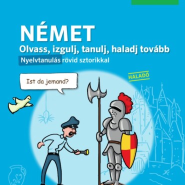 Pons Olvass Izgulj Tanulj Haladj Tovább - Német Nyelvkönyv (Haladó)