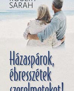 Házaspárok, Ébresszétek Szerelmeteket!