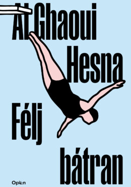 Félj Bátran - Javított, Átdolgozott Kiadás (2021)