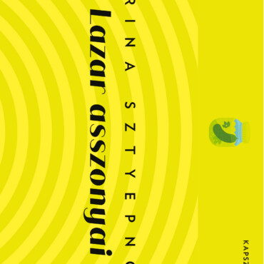 Lazar Asszonyai - Kapszula Könyvtár -