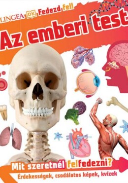 Az Emberi Test - Fedezd Fel!