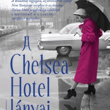 A Chelsea Hotel Lányai