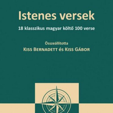 Istenes Versek - 18 Klasszikus Magyar Költő 100 Verse