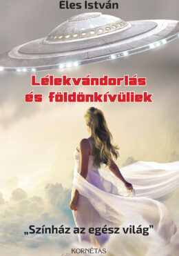Lélekvándorlás És Földönkívüliek
