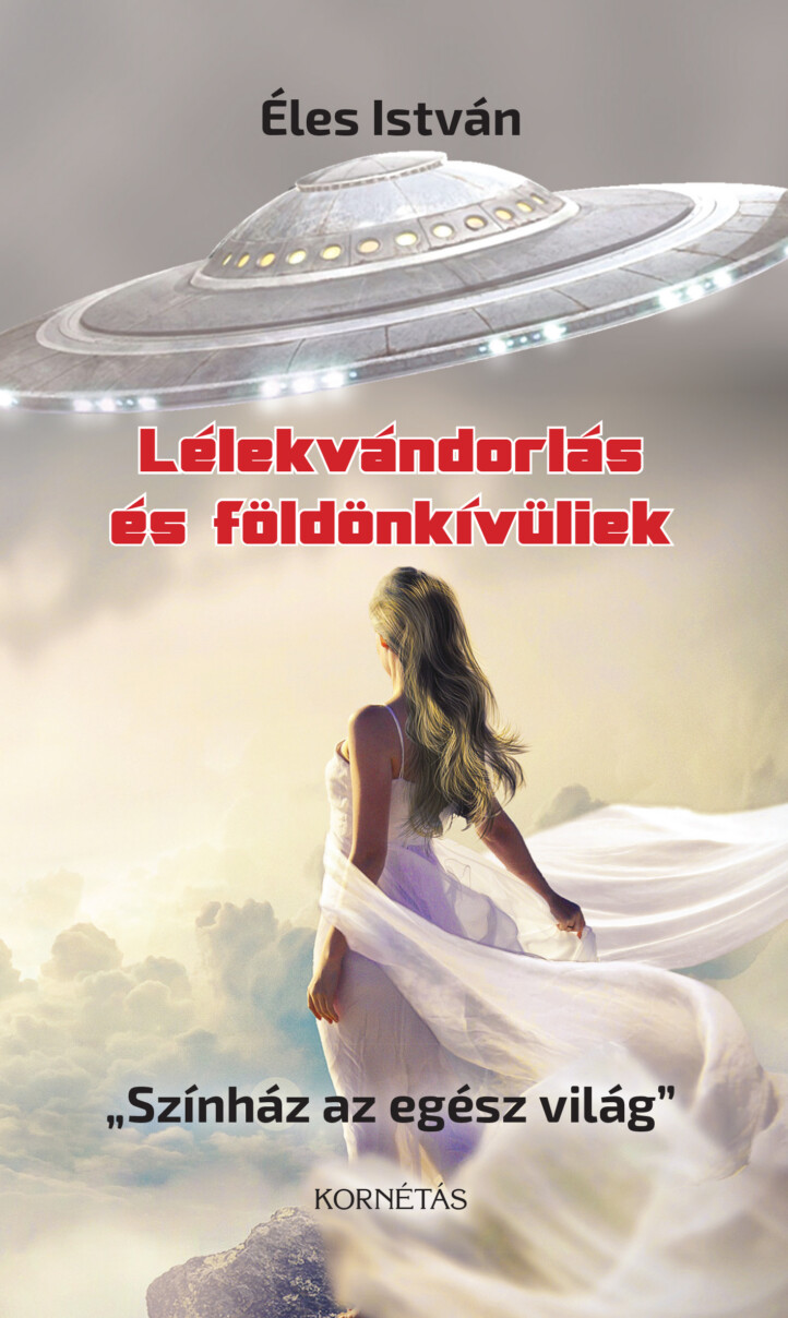 Lélekvándorlás És Földönkívüliek