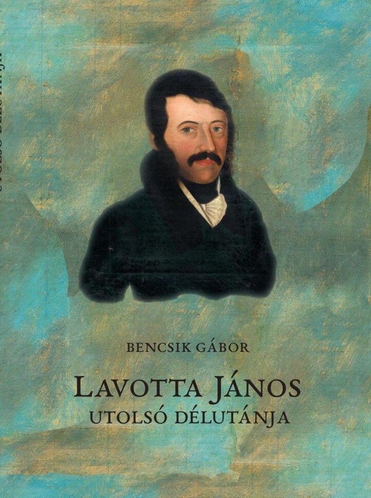 Lavotta János Utolsó Délutánja