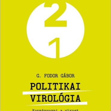 Politikai Virológia - Kormányozni A Vírust