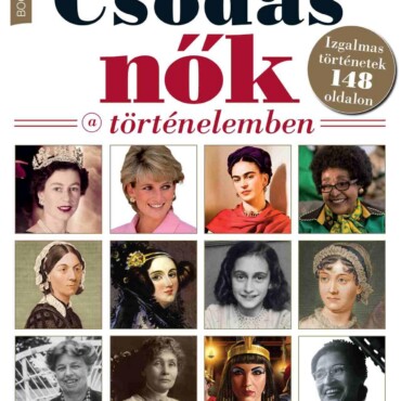 Csodás Nők A Történelemben - Füles Bookazine
