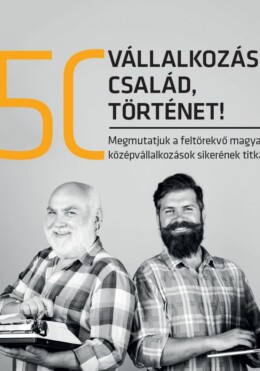 50 Vállalkozás, 50 Család, 50 Történet