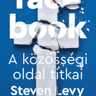 Facebook - A Közösségi Oldal Titkai