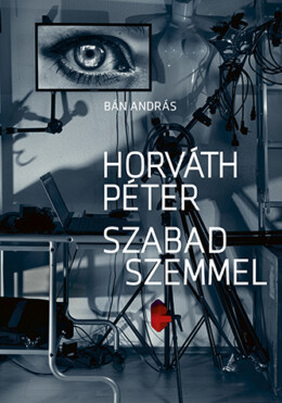 Horváth Péter - Szabad Szemmel