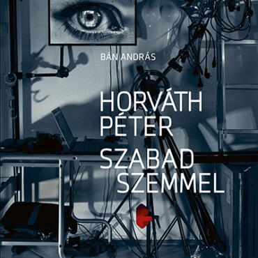 Horváth Péter - Szabad Szemmel