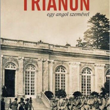Trianon Egy Angol Szemével