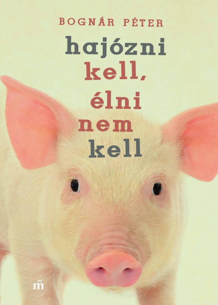 Hajózni Kell, Élni Nem Kell