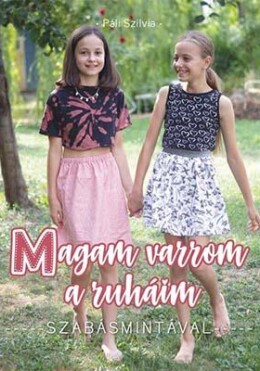 Magam Varrom A Ruháim - Szabásmintával -