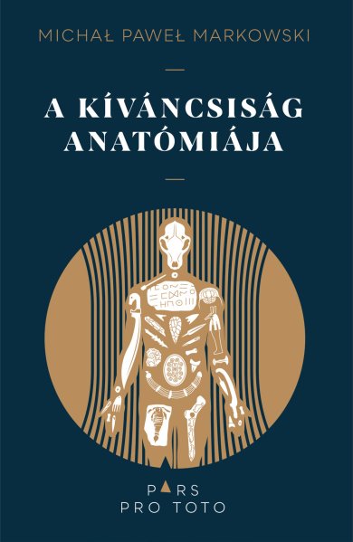 A Kíváncsiság Anatómiája