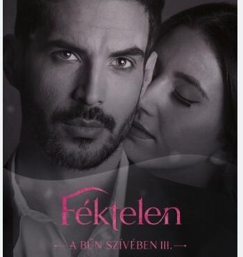 Féktelen - A Bűn Szívében Iii.