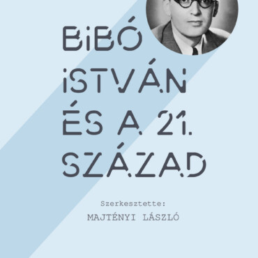 Bibó István És A 21. Század