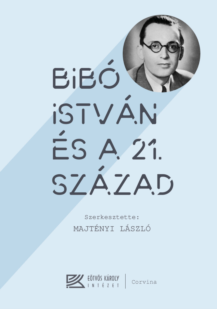 Bibó István És A 21. Század
