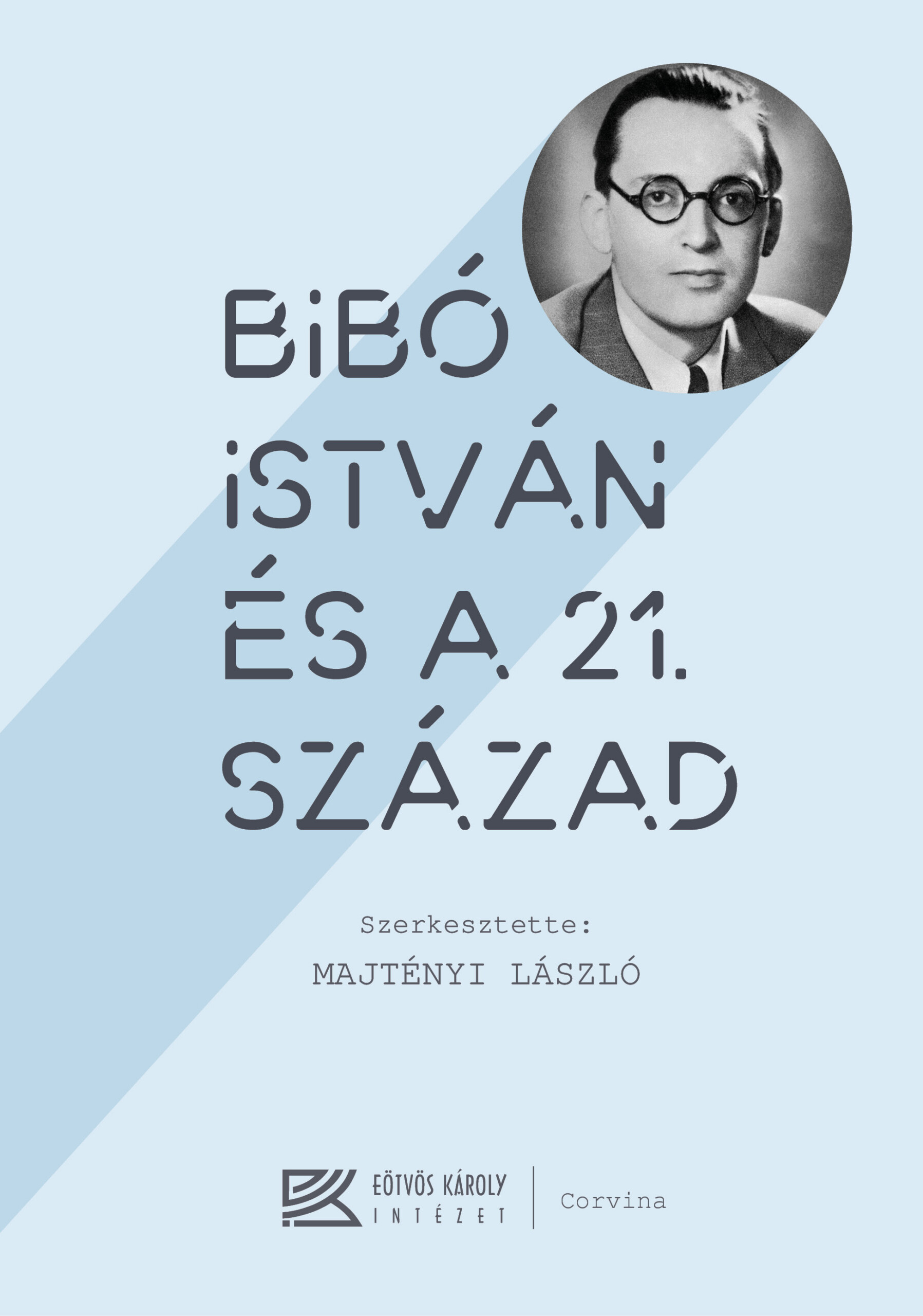 Bibó István És A 21. Század