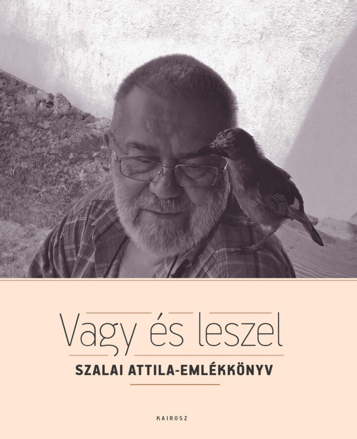 Vagy És Leszel - Szalai Attila-Emlékkönyv