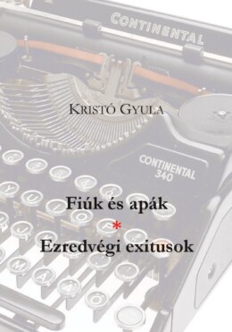 Fiúk És Apák * Ezredvégi Exitusok