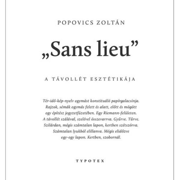 Sans Lieu - A Távollét Esztétikája