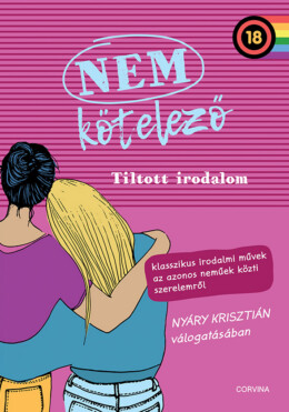 Nem Kötelező 2. - Tiltott Irodalom. Klasszikus Irodalmi Művek Az Azonos Neműek K