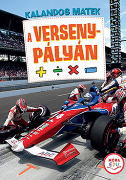 Kalandos Matek - A Versenypályán