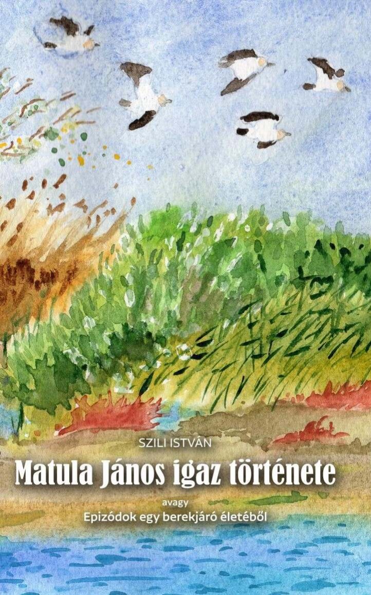 Matula János Igaz Története