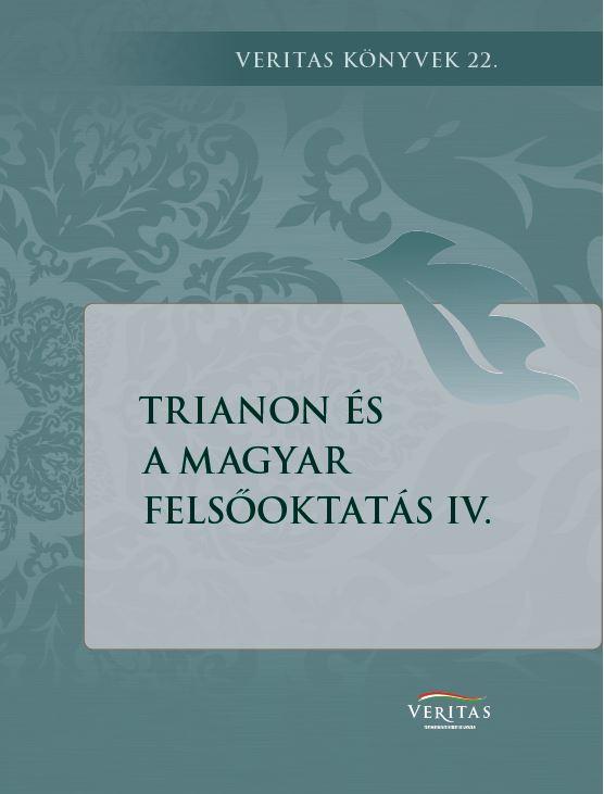 Trianon És A Magyar Felsőoktatás Iv.