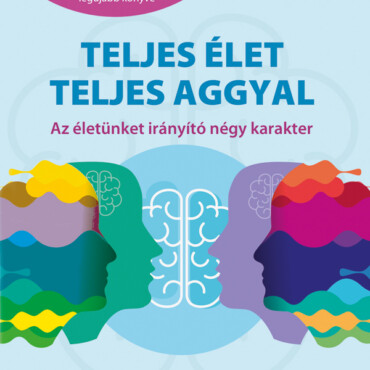 Teljes Élet Teljes Aggyal