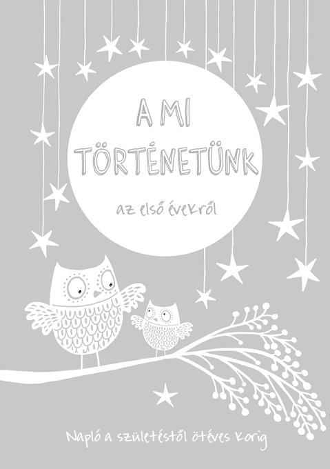 A Mi Történetünk Az Első Évekről
