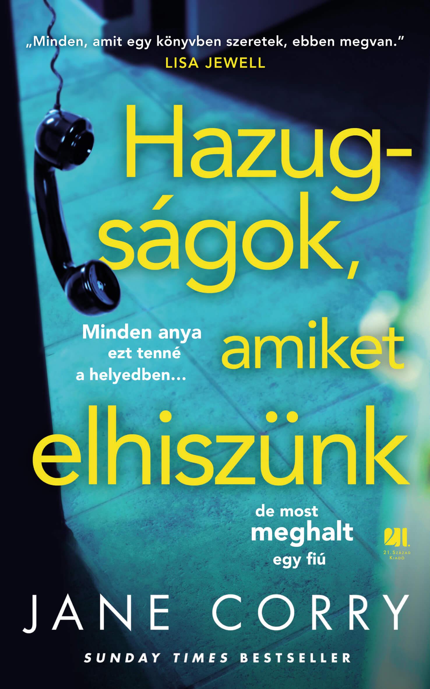 Hazugságok, Amiket Elhiszünk