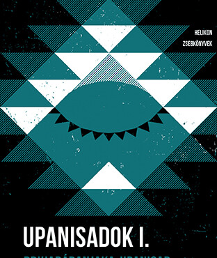 Upanisadok I. - Brihadáranjaka-Upanisad - Helikon Zsebkönyvek 116.