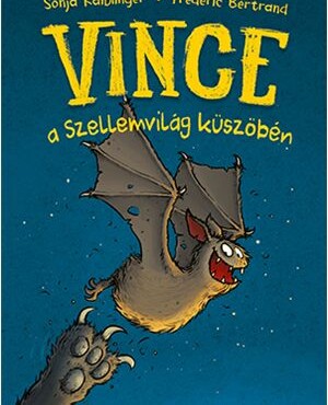 Vince A Szellemvilág Küszöbén 1.