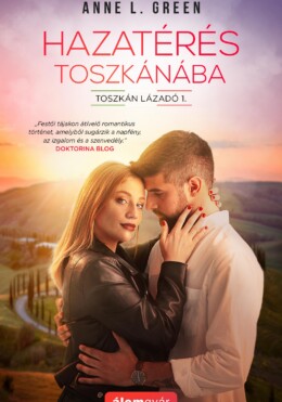 Hazatérés Toszkánába - Toszkán Lázadó 1.