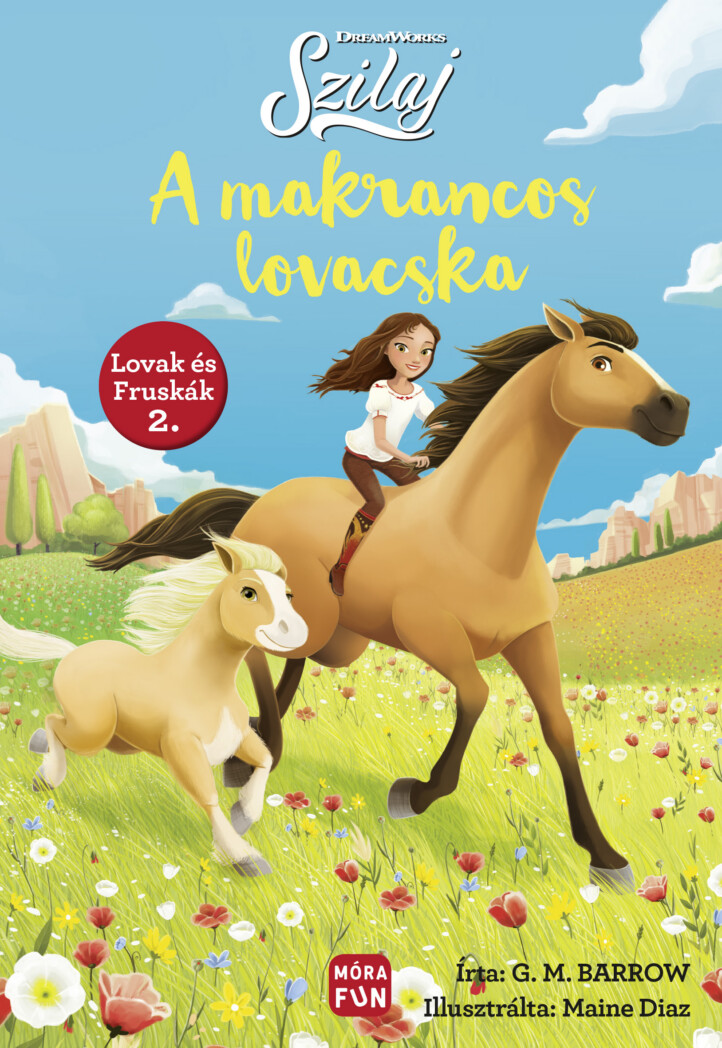 Szilaj -  A Makrancos Lovacska (Lovak És Fruskák 2.)