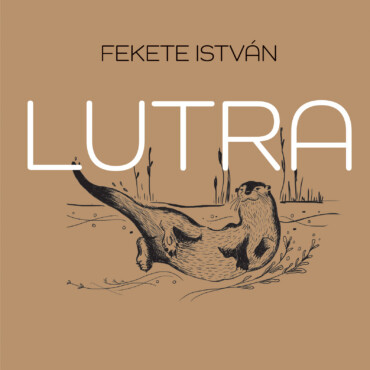 Lutra - Egy Vidra Regénye - Fűzött