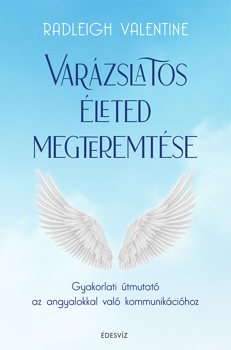 Varázslatos Életed Megteremtése